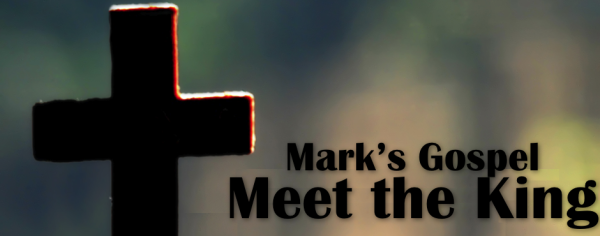 Mark: Meet the King